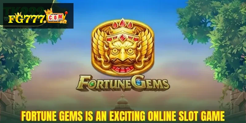 Fortune Gems – High-Payout Slot Experience on FG777 | Guide 2 fortune-gems-a-thrilling-online-slot-game